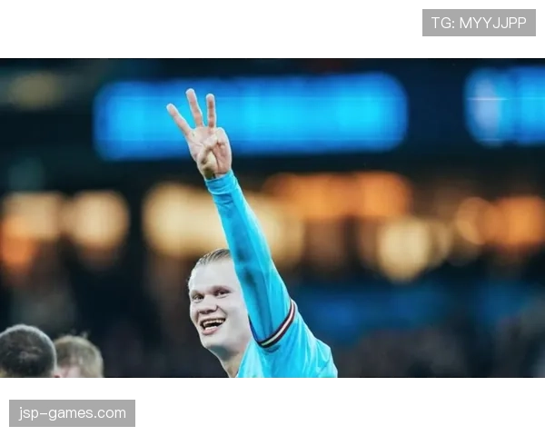 哈兰德加盟曼城，锋线火力升级，未来表现备受期待