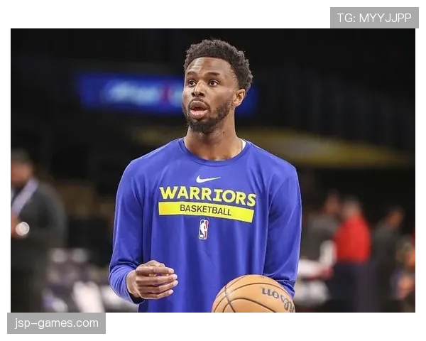 威金斯突破拉开防线效率提升显著，成勇士关键攻防利器